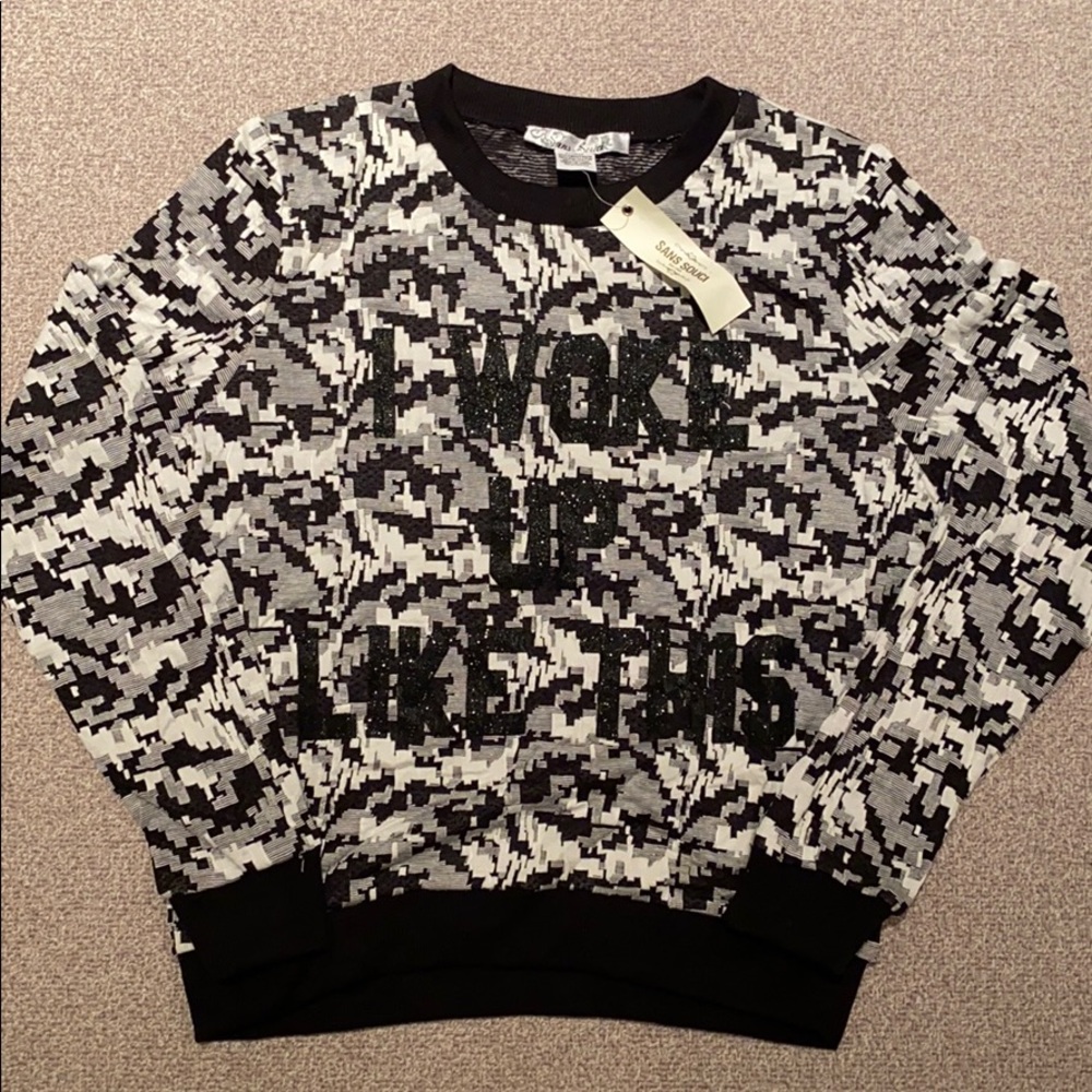 NWT “I WOKE UP LIKE THIS” Sweater